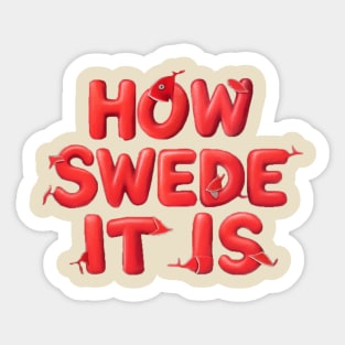 How Swede It Is Sticker